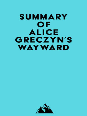 cover image of Summary of Alice Greczyn's Wayward